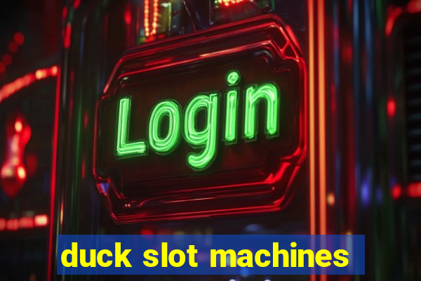 duck slot machines