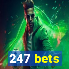 247 bets