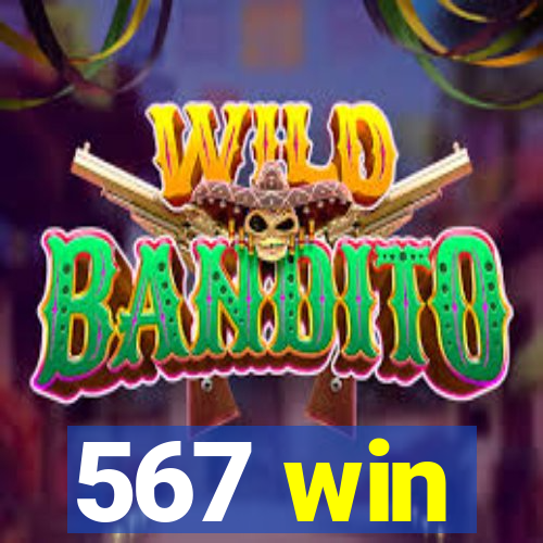 567 win