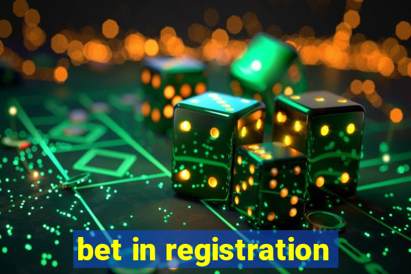 bet in registration