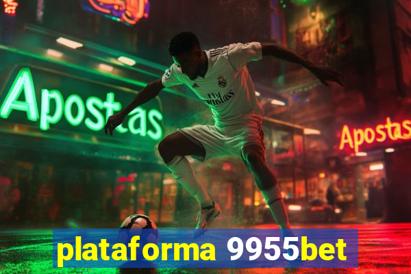 plataforma 9955bet