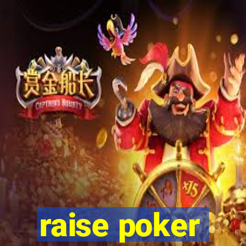 raise poker