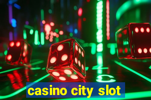 casino city slot