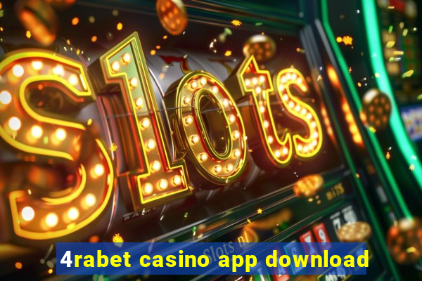 4rabet casino app download