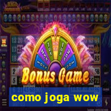 como joga wow