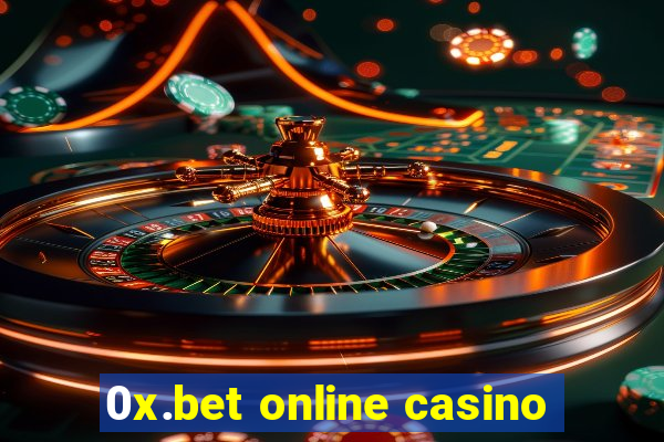 0x.bet online casino