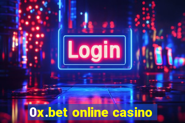 0x.bet online casino