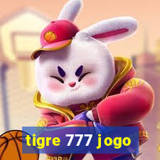 tigre 777 jogo