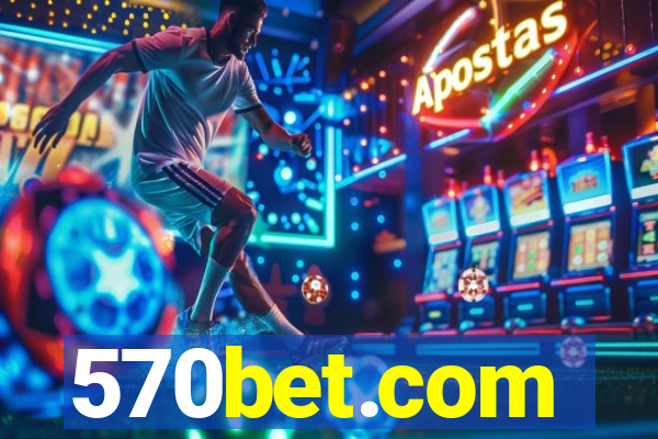 570bet.com