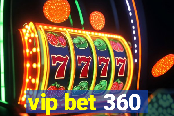 vip bet 360