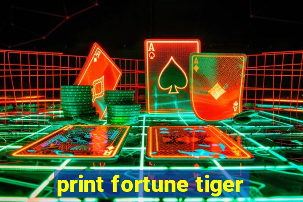 print fortune tiger