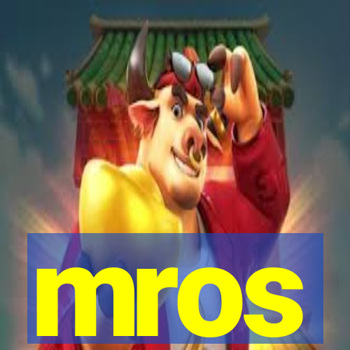 mros