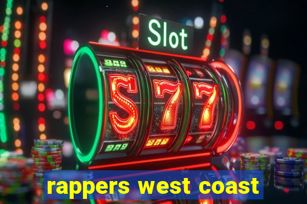 rappers west coast