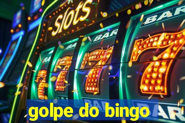 golpe do bingo