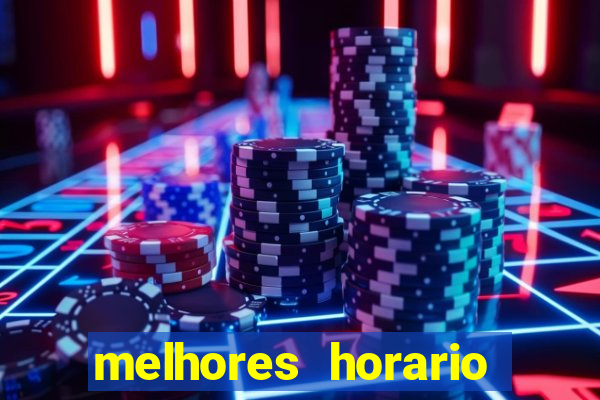 melhores horario fortune tiger