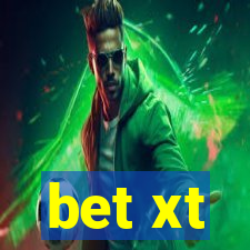 bet xt