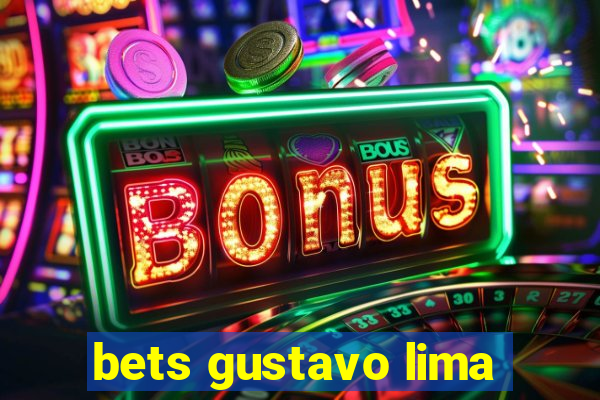 bets gustavo lima