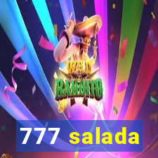 777 salada