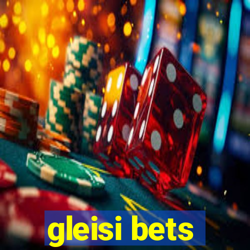 gleisi bets