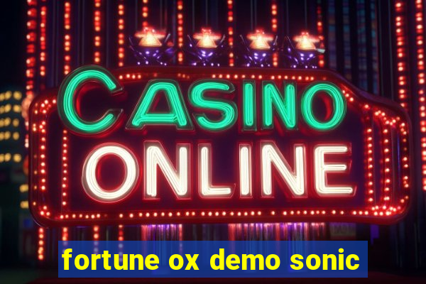 fortune ox demo sonic