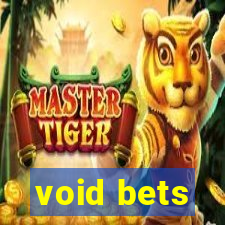 void bets