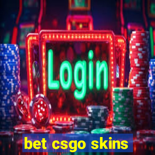 bet csgo skins