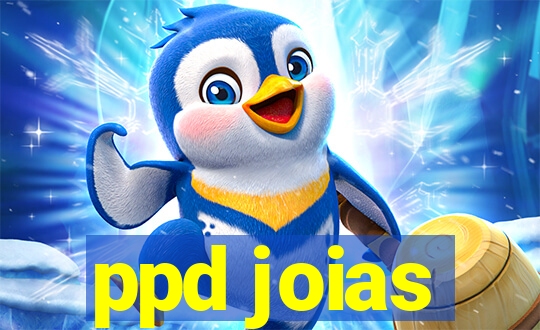 ppd joias