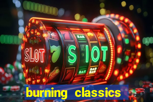 burning classics como jogar