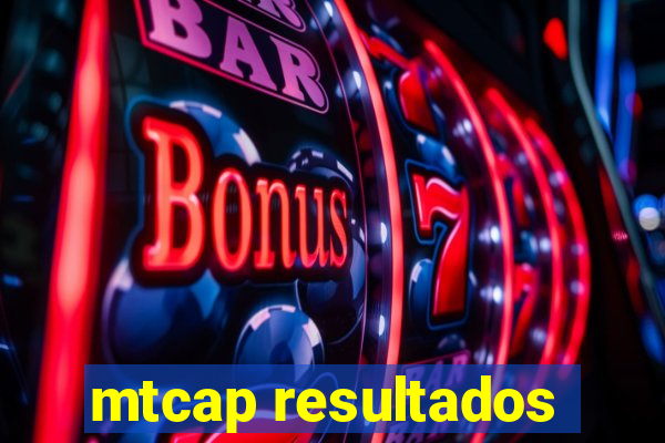 mtcap resultados