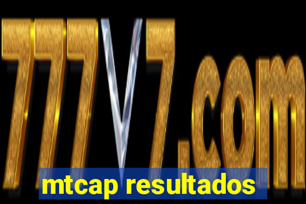 mtcap resultados