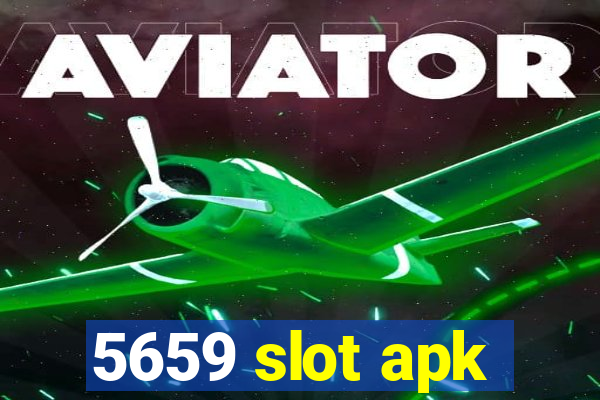 5659 slot apk