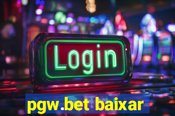 pgw.bet baixar