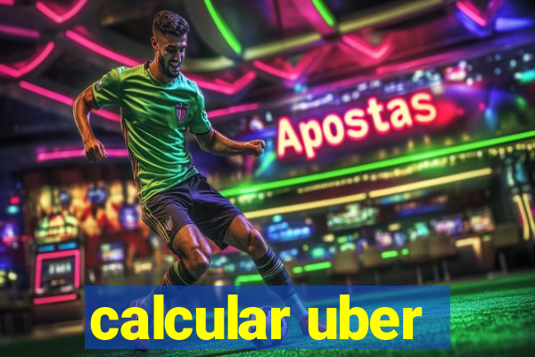 calcular uber