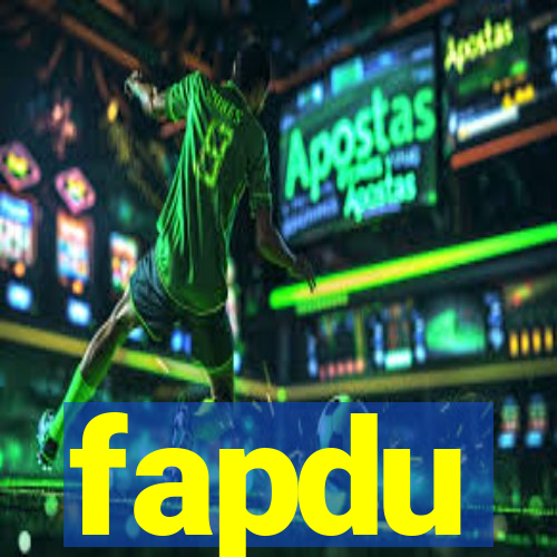 fapdu