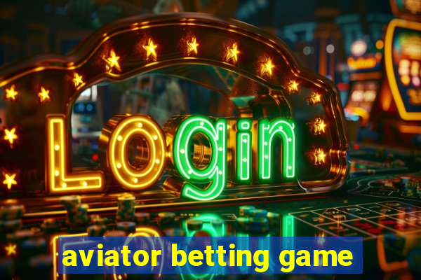 aviator betting game