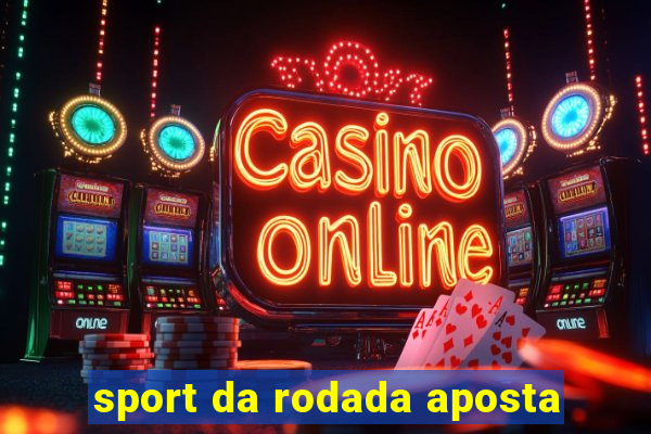 sport da rodada aposta