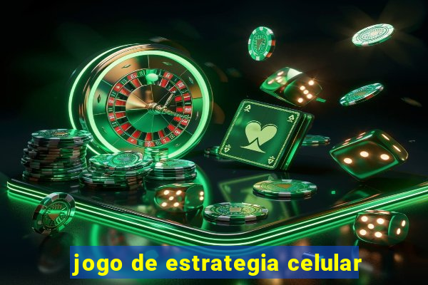 jogo de estrategia celular