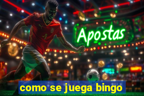 como se juega bingo