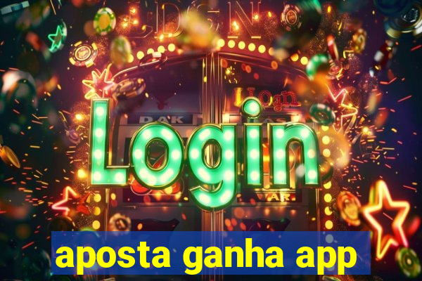 aposta ganha app