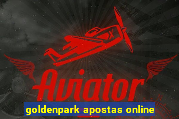 goldenpark apostas online