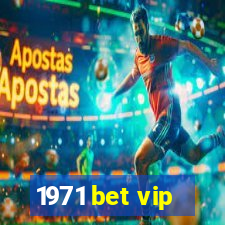 1971 bet vip