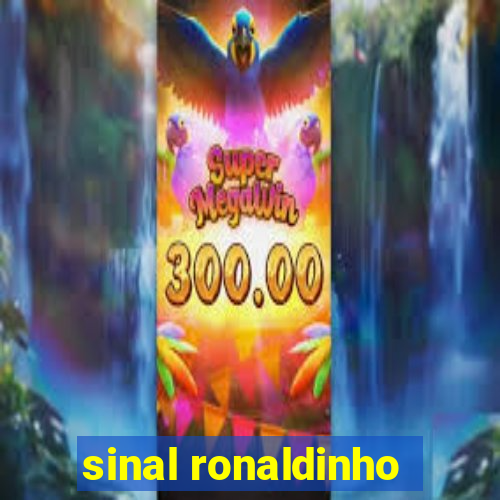 sinal ronaldinho