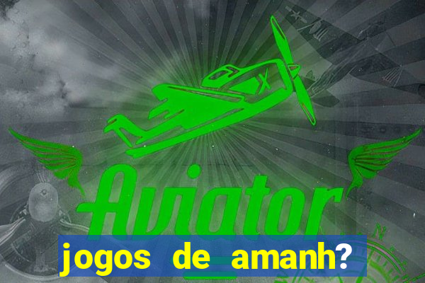 jogos de amanh? pela eurocopa