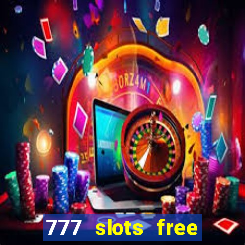 777 slots free vegas slots