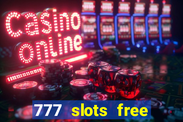 777 slots free vegas slots