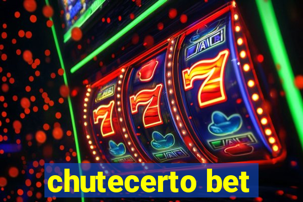 chutecerto bet