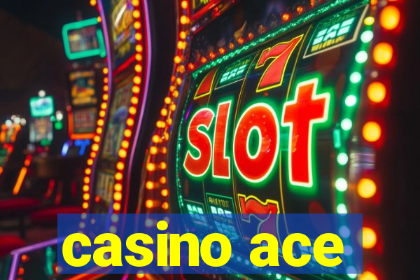 casino ace