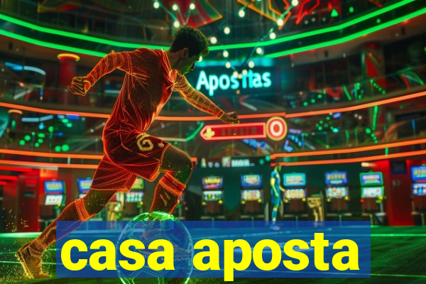 casa aposta