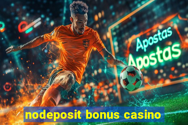 nodeposit bonus casino