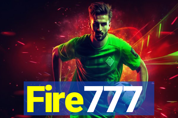 Fire777